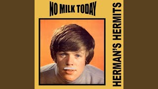Video thumbnail of "Herman's Hermits - No Milk Today"