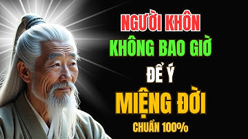 Người Khôn Không Bao Giờ Để Ý Miệng Đời