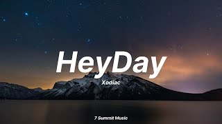'HeyDay' - Xodiac (Lyrics)