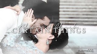 ● Chuck & Blair | Certain Things