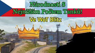 ❗NÁRODNOSTI S NEJNIŽŠÍM POČTEM TANKŮ ve WoT Blitz❗