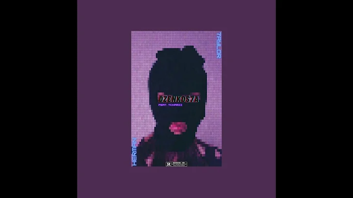 Herman Taylor - Dzenkosta (Feat. Tchamii) [Visuali...