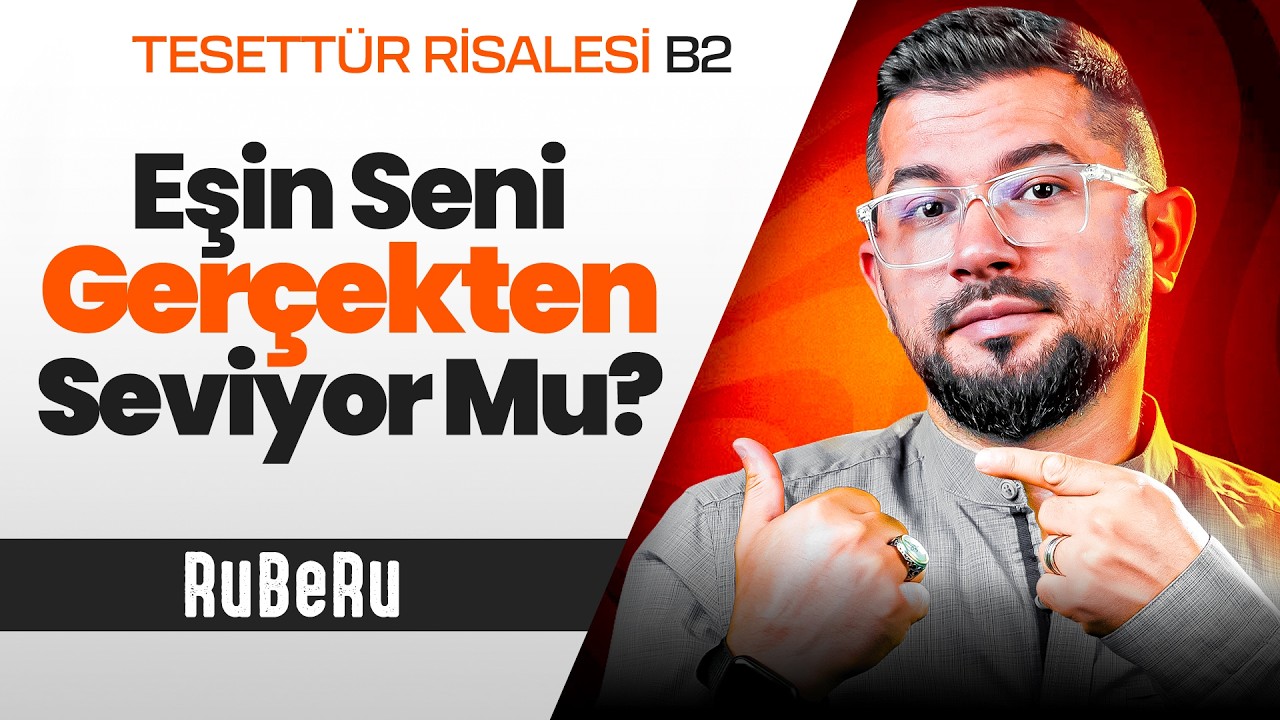 Eşini Gerçekten Seviyorsan Bunu Yap! | Tesettür Risalesi B2 | Ruberu B38