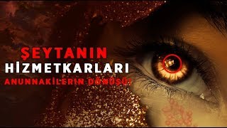 Şeytanın Hizmetkarları Büyük babil Kardeşliği "Anunnakilerin Dönüşü!"