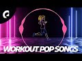 Workout pop music for running  motivational pop songs 1 hour