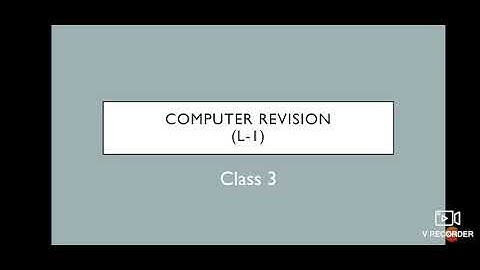 Class-3,Subject-Computer,Chapter- 1(A Computer System) Video no- 5, (Revision Part-1)By Mrs. Sunidhi