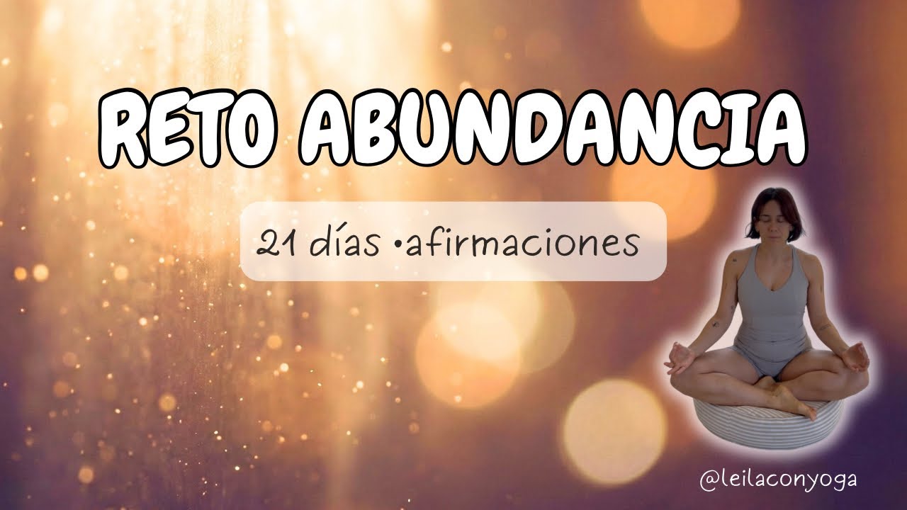Reprograma tu Mente para la ABUNDANCIA (888Hz) | Reto 21 Días ...