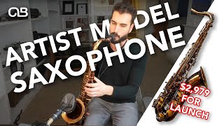 Introducing the Nexus Premier Saxophone - Artist Model Sax for $2,979 (launch price)