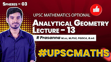 Analytical Geometry - L13 - UPSC Mathematics Optional