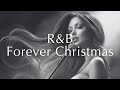 Playlist | R&B Forever Christmas – Proposing Eternal Love on a Holy Night