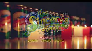 LOS SINCEROS DEL AMOR-Donde andas amor mio