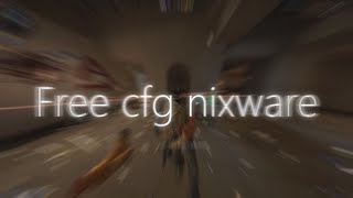 NIXWARE.CC 2-3k MEDIA | FREE CFG AND LUA