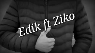 Ки бехтар аз ту ки бехтарини... Edik ft Ziko