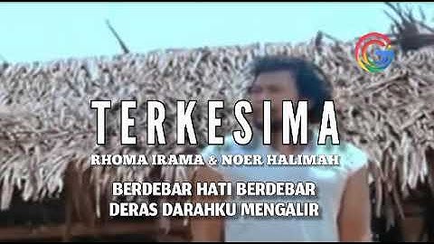 TERKESIMA - RHOMA IRAMA & NOER HALIMAH