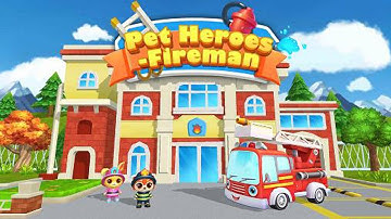 Pet Heroes: Fireman Gameplay IOS / Android | PROAPK