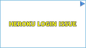 heroku login issue (2 Solutions!!)