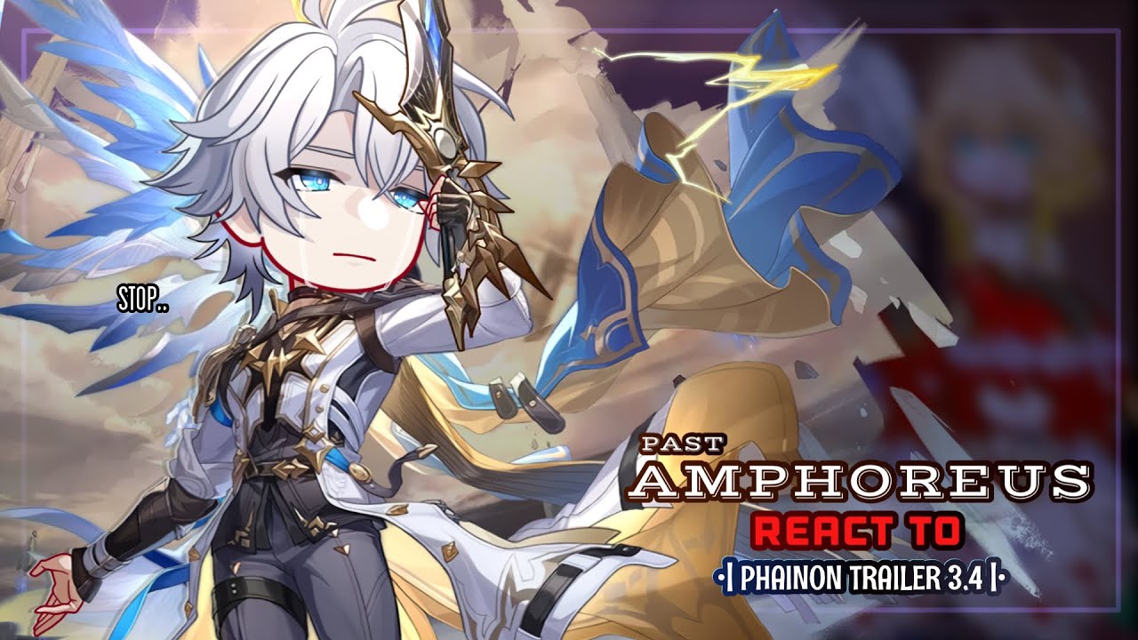 ⚡️✨ Past Amphoreus React to the Phainon Trailer “Coronal Raidiance || GL2 || Hsr