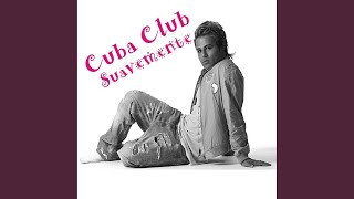 Video thumbnail of "Cuba Club - Suavemente (Crew 7 Remix)"