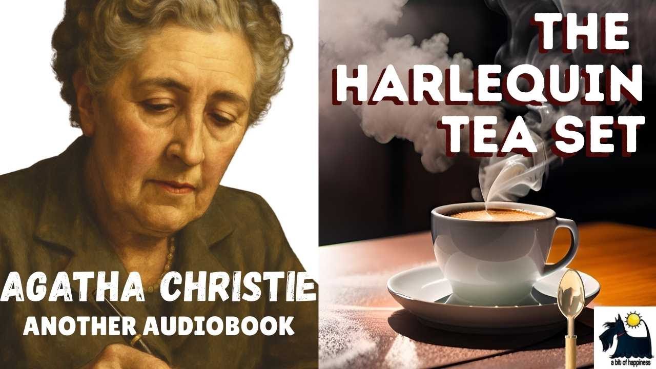 Agatha Christie Short Story: The Harlequin Tea Set (Full Audiobook)
