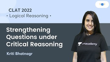 Strengthening Questions under Critical Reasoning l Logical Reasoning l CLAT 2022 l Kriti Bhatnagar