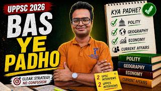 UPPSC 2026 Preparation Strategy | Kya Padhe? Bas Ye 4 Subjects Enough!