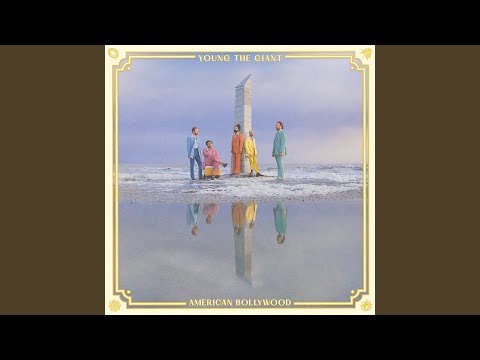 My Way - Young the Giant