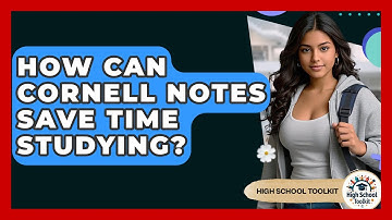 How Can Cornell Notes Save Time Studying? - High School Toolkit