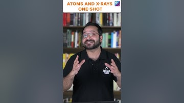 Atoms and X-rays Class 12 Physics in One-Shot by Atiullah Sir | JEE Mains & Advanced 2023 & 2024