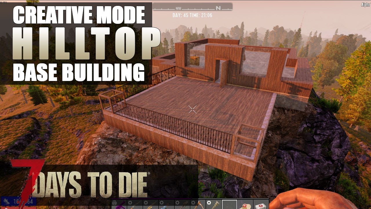 7 DAYS TO DIE | Building a HILLTOP BASE | Alpha 19 Gameplay | S1 EP34 ...