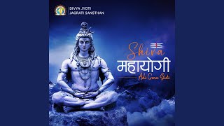 Mahayogi - Adi Guru Stuti