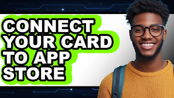 How to Connect Your Card to App Store (Only Way)