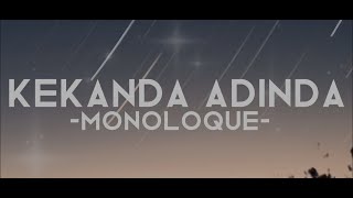 monologue - kekanda adinda (lirik)