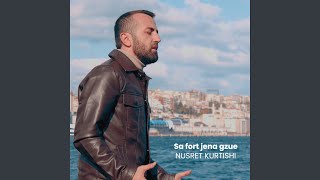 Video thumbnail of "Nusret Kurtishi - Sa fort jena gzue"