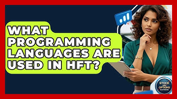 What Programming Languages Are Used In HFT? - Stock and Options Playbook