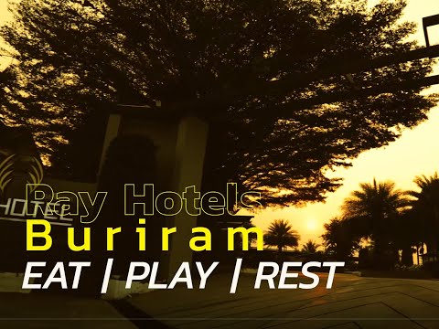 Ray Hotel Buriram | แนะนำที่พัก โรงแรมเรย์ โฮเทล บุรีรัมย์ | ที่พักหลักร้อย คุณภาพหลักพัน