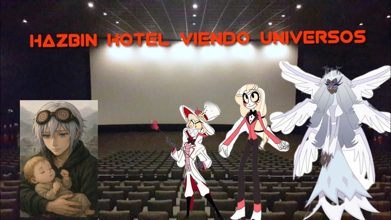 Hazbin hotel viendo universos prólogo