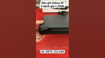 Đầu ghi Dahua NVR-1104HS IP 4 kênh giá 1.050k