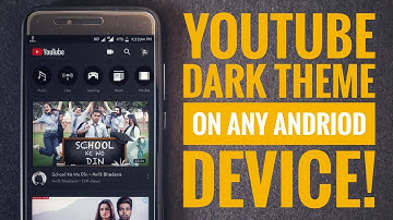 Enable Youtube Dark Mode/theme on Any Android Device! [Root]