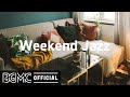 Weekend Jazz: Mellow Jazz Hip Hop & Cozy Slow Jazz Playlist for Relaxing