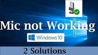 fix internal microphone not working in windows 11 and 10 (2 possible solutions)