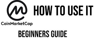 Beginner Guide | How to use Coinmarketcap | Tutorial To Get information about Whole Crypto Market Beginner Guide | How to use Coinmarketcap | Tutorial To Get information about Whole Crypto Market