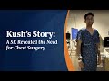 Kush’s Pectus Excavatum Journey