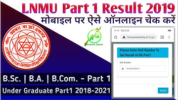 LNMU Part 1 Result 2019, LNMU BSc BA BCom Part 1 Result 2018-21