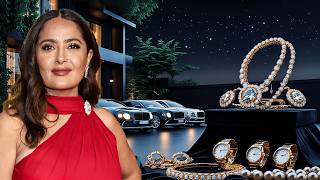 How Salma Hayek Spends Her $200 Million Net Worth