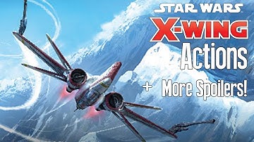 X-wing Second Edition - Actions Explained + Extra Spoiler
