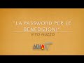"La password per le benedizioni" - Deuteronomio 28:1-15 (V. Nuzzo)