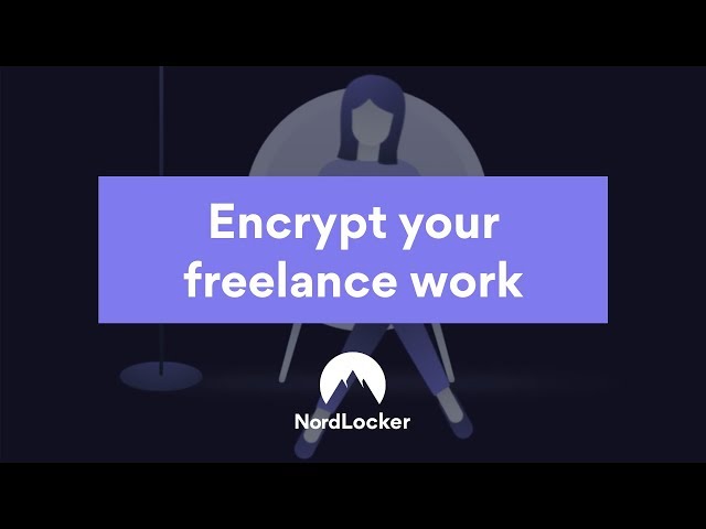 NordLocker - Encrypt Your Freelance Work