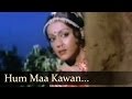 Hum Maa Kawan - Raja Harishchandra Songs - Ashish Kumar - Neera - Hemlata