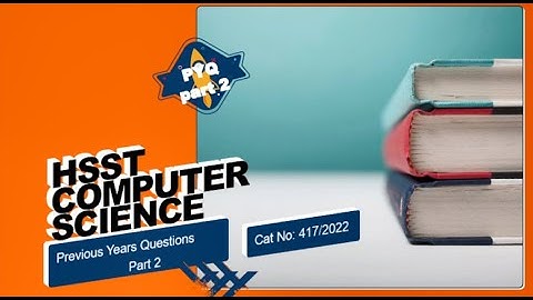 PYQ2, Previous years HSST Computer Science Question Discussion. #UGC NET CSE #kerala PSC Exams