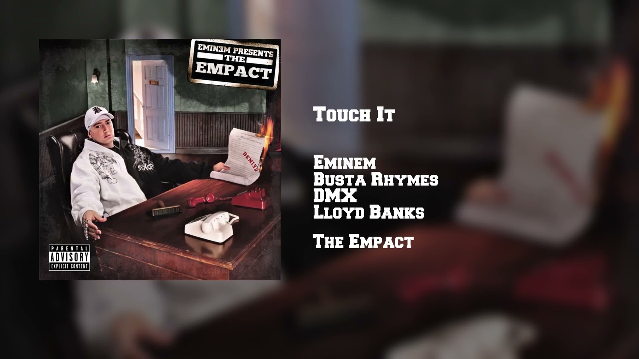 Eminem - Touch it (feat. Busta Rhymes, DMX & Lloyd Banks) (Redone)